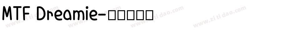 MTF Dreamie字体转换